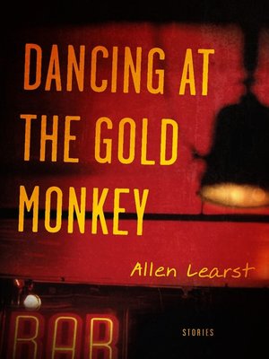 cover image of Dancing at the Gold Monkey
